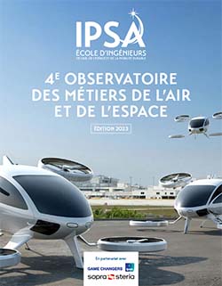 4e Observatoire des métiers de l'air et de l'espace réalisé avec l'IPSA